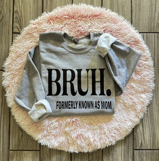 BRUH Mom Sweater